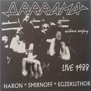 Download Haron  Smirnoff  Egzekuthor - Drrrama Widmo Wojny Live 1988