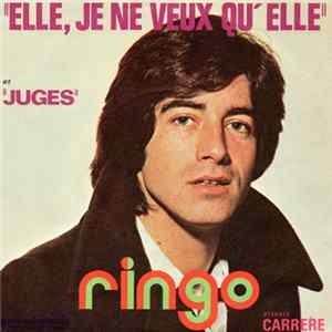 Download Ringo - Elle, Je Ne Veux Qu'elle