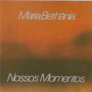 Download Maria Bethânia - Nossos Momentos
