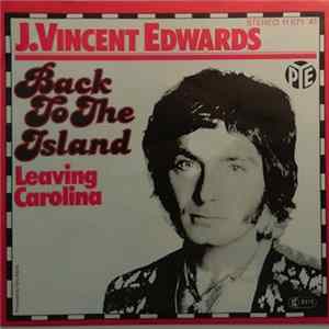Download J. Vincent Edwards - Back To The Island / Leaving Carolina
