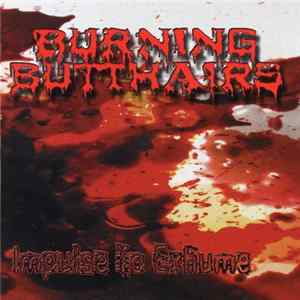 Download Burning Butthairs - Impulse To Exhume