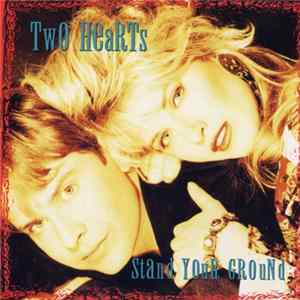 Download Two Hearts - Stand Your Ground