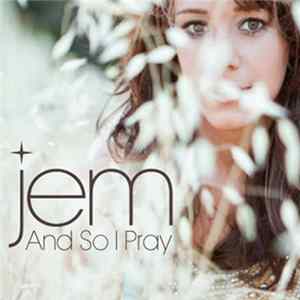Download Jem - And So I Pray