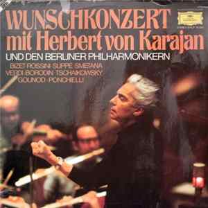 Download Herbert von Karajan, Berliner Philharmoniker - Wunschkonzert Mit Herbert Von Karajan