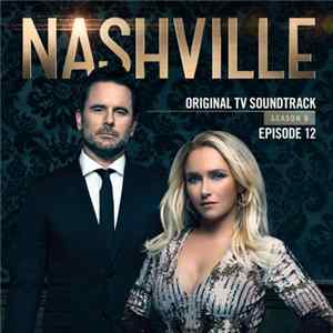 Download Nashville Cast - Nashville, Season 6: Episode 12