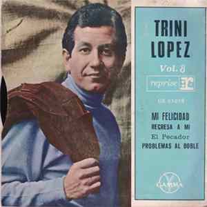 Download Trini Lopez - Trini Lopez Vol. 8