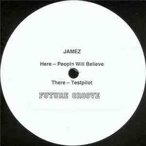 Download Jamez - People Will Believe / Testpilot
