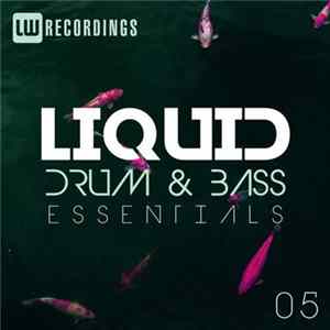 Download Various - Liquid Drum & Bass Essentials 05