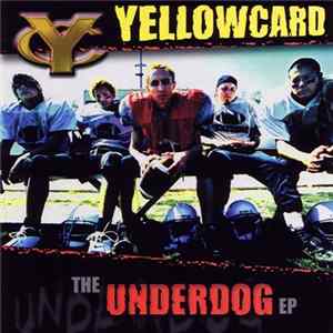Download Yellowcard - The Underdog EP
