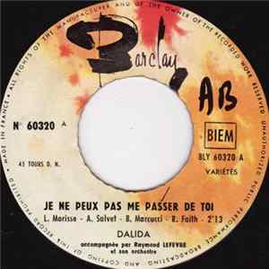 Download Dalida - Je Ne Peux Pas Me Passer De Toi