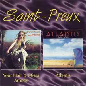 Download Saint-Preux - Your Hair & Missa Amoris / Atlantis