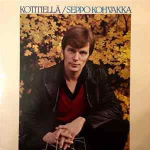 Download Seppo Kohvakka - Kotitiellä