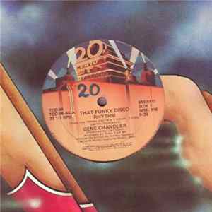 Download Gene Chandler - That Funky Disco Rhythm