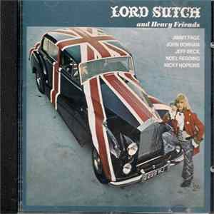 Download Lord Sutch & Heavy Friends - Lord Sutch & Heavy Friends