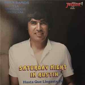 Download Ruben Ramos Y La Revolucion Mexicana - Saturday Night In Austin