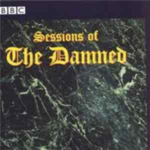 Download The Damned - Sessions Of The Damned