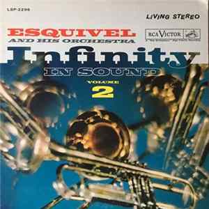 Download Esquivel And His Orchestra - Infinity In Sound Volume 2