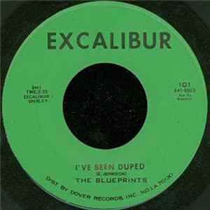 Download The Blueprints - I Want Something When I Need Money / I've Been Duped