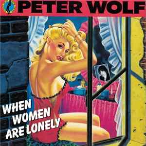 Download Peter Wolf - When Women Are Lonely