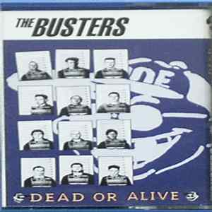 Download The Busters - Dead Or Alive