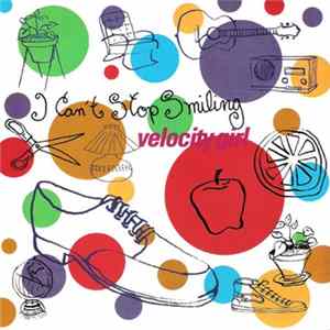 Download Velocity Girl - I Can't Stop Smiling