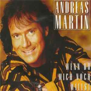 Download Andreas Martin - Wenn Du Mich Noch Willst