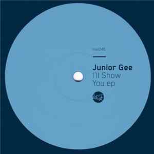 Download Junior Gee - I'll Show You